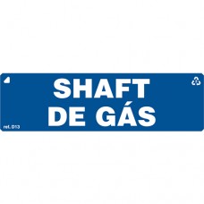 Sinalização D13 Shaft de Gás